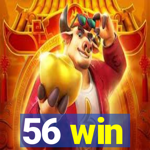 56 win